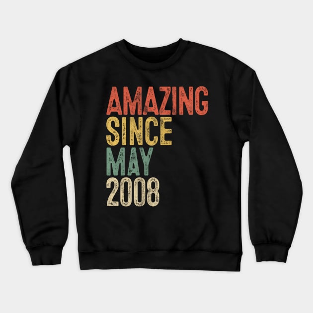 Amazing Since May 2008 12th Birthday Gift 12 Year Old Crewneck Sweatshirt by rhondamoller87